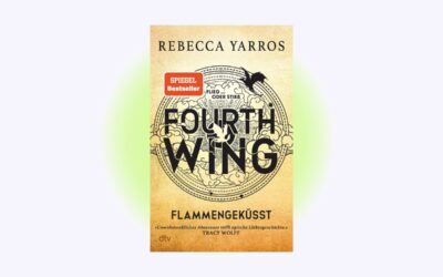 Fourth Wing – Flammengeküsst von Rebecca Yarros