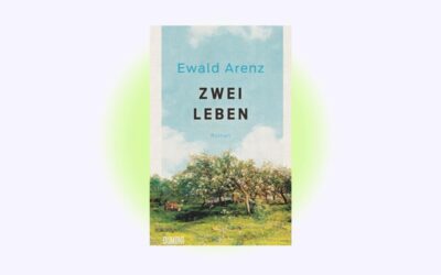 Zwei Leben von Ewald Arenz